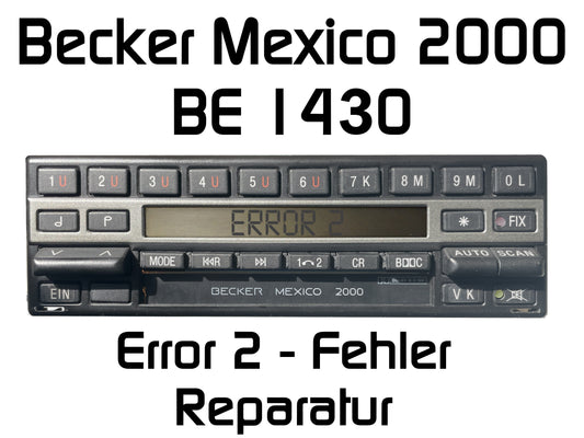 Autoradio Becker Mexico 2000 BE1430 Error 2/3 - Reparatur