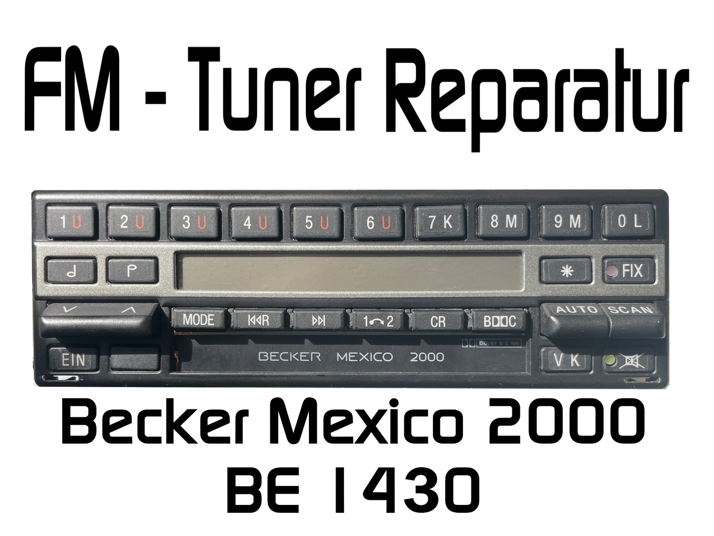 Autoradio Becker Mexico 2000 BE1430 FM - Tuner Reparatur