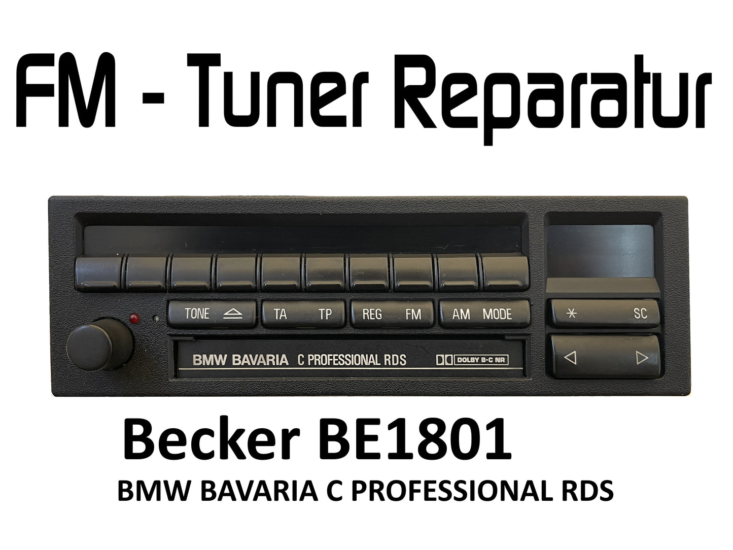 Autoradio Becker BMW BAVARIA C PROFESSIONAL RDS BE1801 FM - Tuner Reparatur