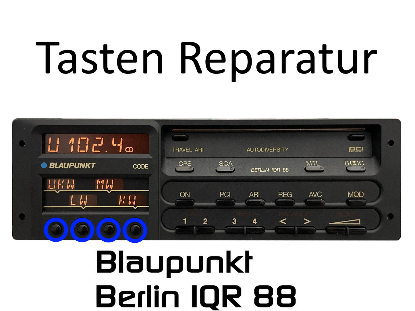 Autoradio Blaupunkt Berlin IQR 88 Tasten Reparatur