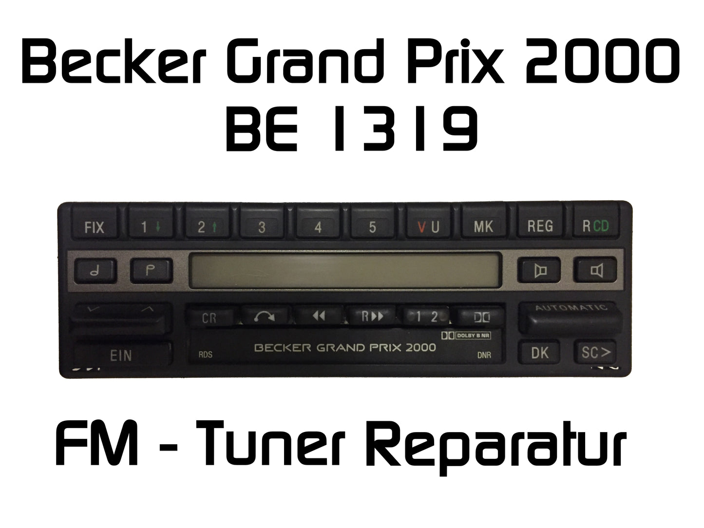 Autoradio Becker Grand Prix 2000 BE1319 FM - Tuner Reparatur