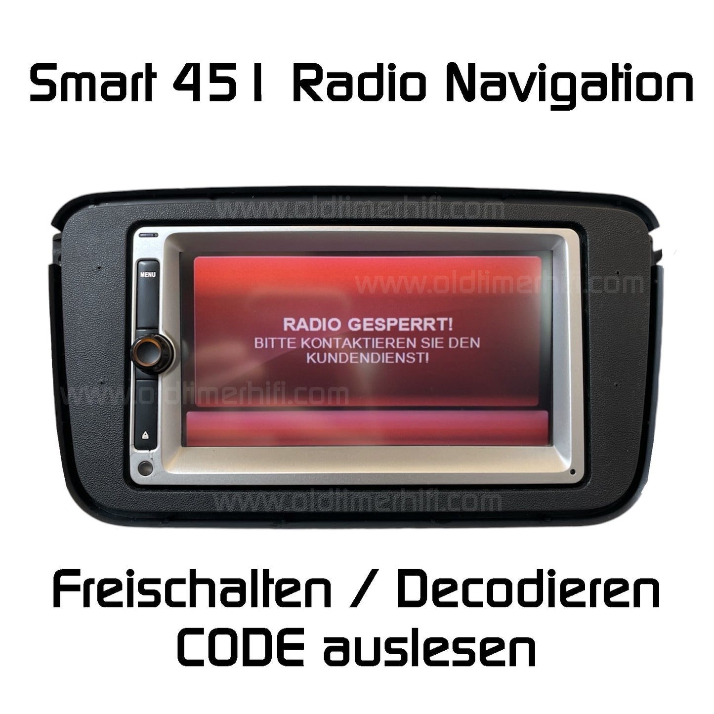 Smart 451 Radio Navigation Bosch Highline freischalten decodieren, CODE auslesen