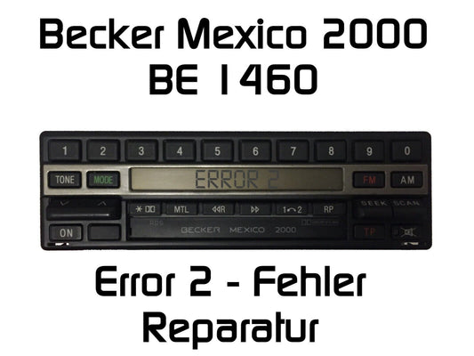 Autoradio Becker Mexico 2000 BE1460 Error 2/3 - Reparatur